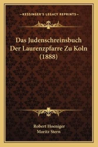 Das Judenschreinsbuch Der Laurenzpfarre Zu Koln (1888)