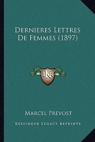 Dernieres Lettres De Femmes (1897)