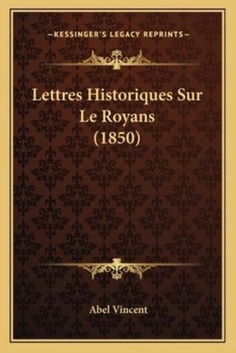 Lettres Historiques Sur Le Royans (1850)