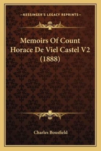 Memoirs Of Count Horace De Viel Castel V2 (1888)