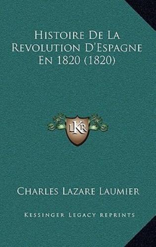 Histoire De La Revolution D'Espagne En 1820 (1820)