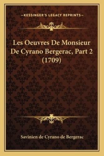 Les Oeuvres De Monsieur De Cyrano Bergerac, Part 2 (1709)