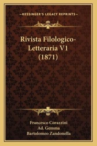 Rivista Filologico-Letteraria V1 (1871)