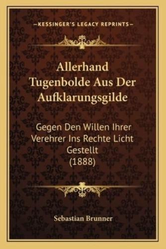 Allerhand Tugenbolde Aus Der Aufklarungsgilde