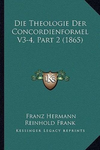 Die Theologie Der Concordienformel V3-4, Part 2 (1865)