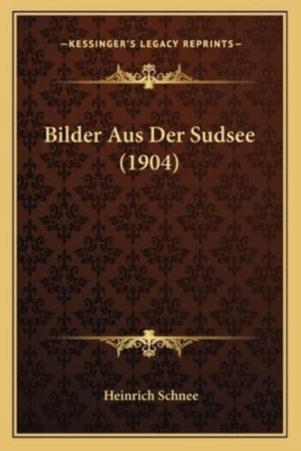 Bilder Aus Der Sudsee (1904)