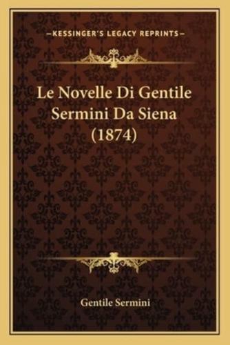 Le Novelle Di Gentile Sermini Da Siena (1874)