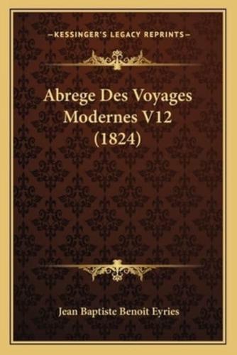 Abrege Des Voyages Modernes V12 (1824)