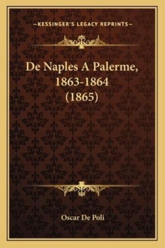 De Naples A Palerme, 1863-1864 (1865)