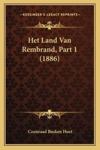 Het Land Van Rembrand, Part 1 (1886)