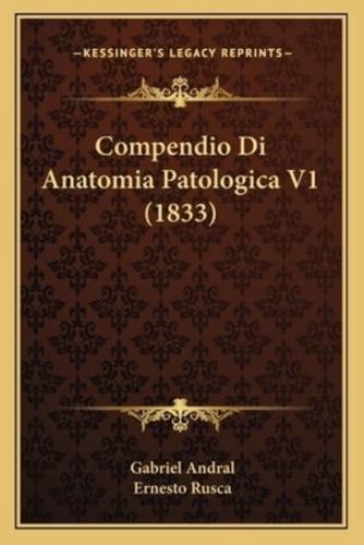 Compendio Di Anatomia Patologica V1 (1833)