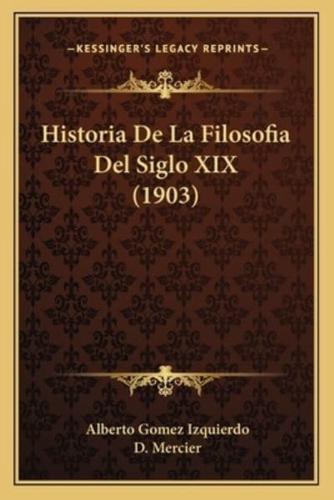 Historia De La Filosofia Del Siglo XIX (1903)