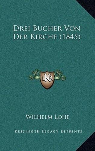 Drei Bucher Von Der Kirche (1845)