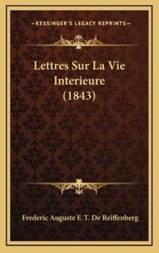 Lettres Sur La Vie Interieure (1843)