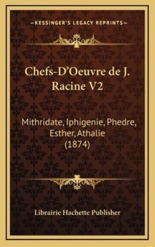 Chefs-D'Oeuvre De J. Racine V2