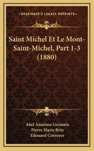 Saint Michel Et Le Mont-Saint-Michel, Part 1-3 (1880)