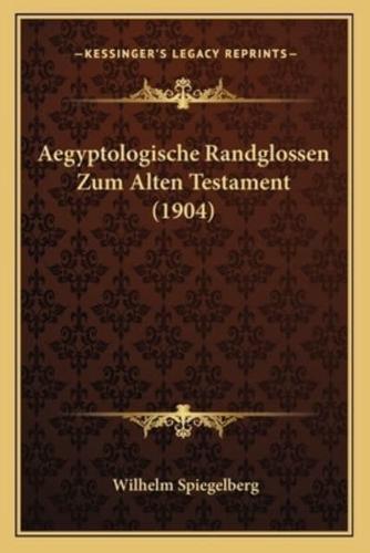 Aegyptologische Randglossen Zum Alten Testament (1904)