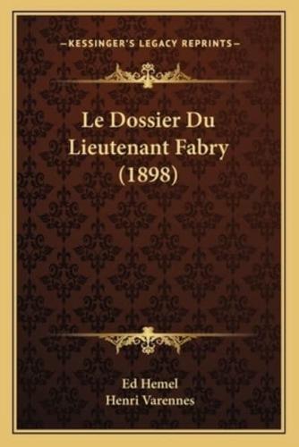 Le Dossier Du Lieutenant Fabry (1898)