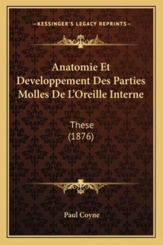 Anatomie Et Developpement Des Parties Molles De L'Oreille Interne