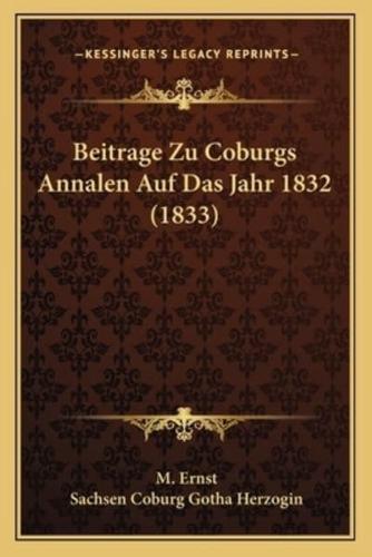 Beitrage Zu Coburgs Annalen Auf Das Jahr 1832 (1833)