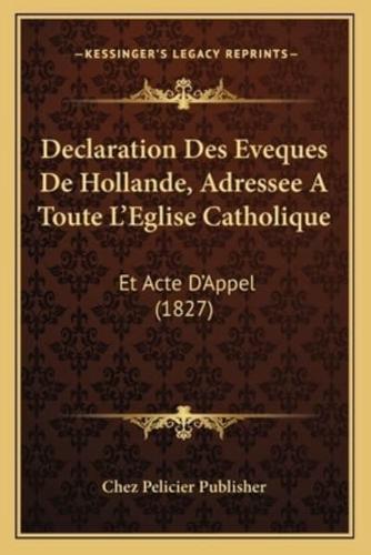 Declaration Des Eveques De Hollande, Adressee A Toute L'Eglise Catholique