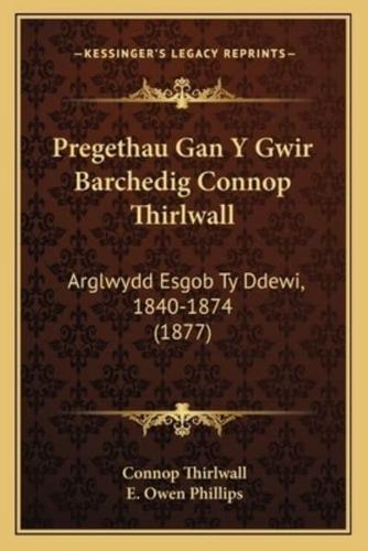 Pregethau Gan Y Gwir Barchedig Connop Thirlwall