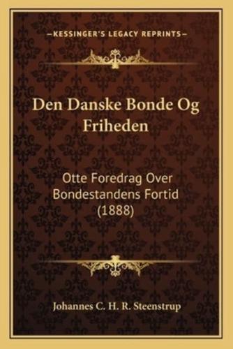 Den Danske Bonde Og Friheden