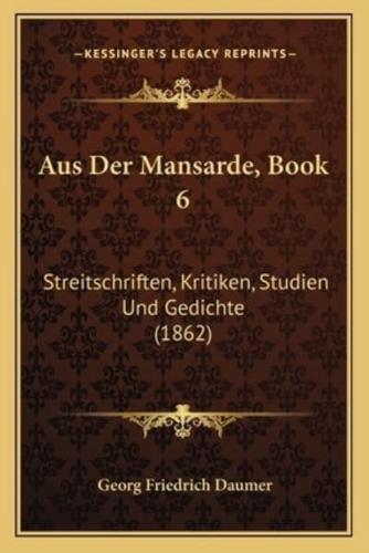 Aus Der Mansarde, Book 6