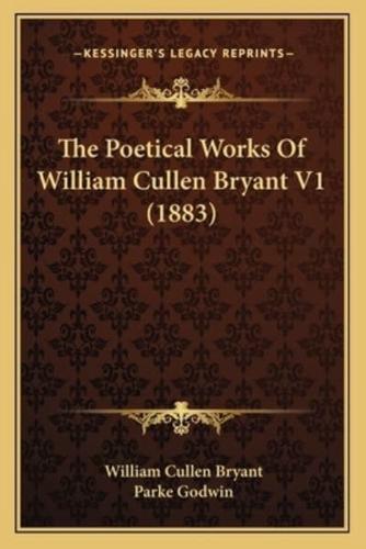 The Poetical Works Of William Cullen Bryant V1 (1883)