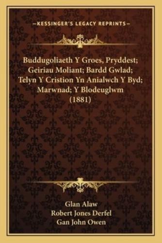 Buddugoliaeth Y Groes, Pryddest; Geiriau Moliant; Bardd Gwlad; Telyn Y Cristion Yn Anialwch Y Byd; Marwnad; Y Blodeuglwm (1881)