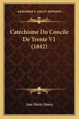 Catechisme Du Concile De Trente V1 (1842)