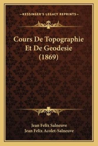 Cours De Topographie Et De Geodesie (1869)