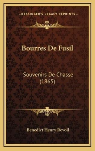 Bourres De Fusil