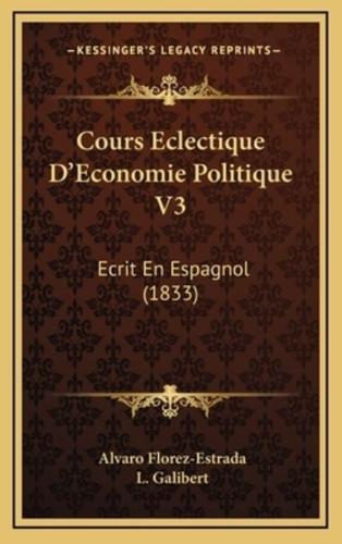 Cours Eclectique D'Economie Politique V3