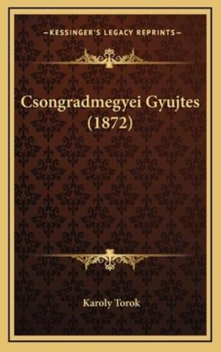 Csongradmegyei Gyujtes (1872)