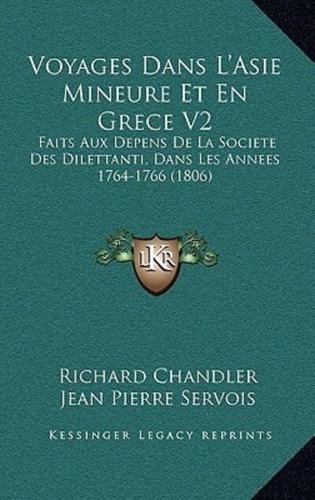 Voyages Dans L'Asie Mineure Et En Grece V2