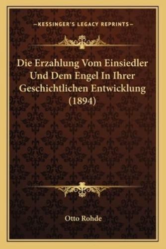 Die Erzahlung Vom Einsiedler Und Dem Engel In Ihrer Geschichtlichen Entwicklung (1894)