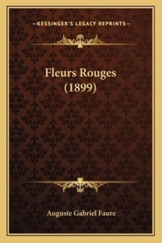 Fleurs Rouges (1899)