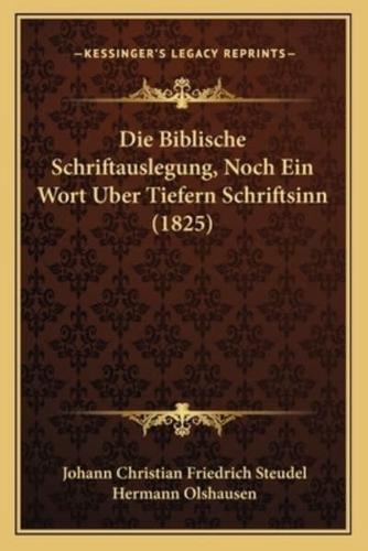 Die Biblische Schriftauslegung, Noch Ein Wort Uber Tiefern Schriftsinn (1825)