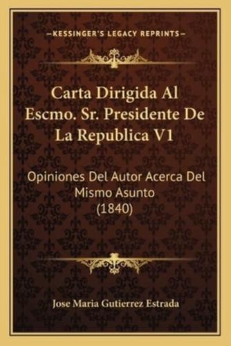 Carta Dirigida Al Escmo. Sr. Presidente De La Republica V1