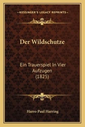 Der Wildschutze