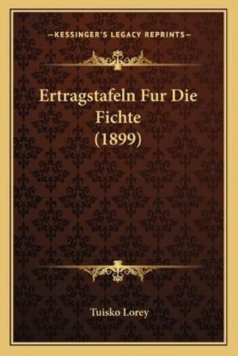 Ertragstafeln Fur Die Fichte (1899)