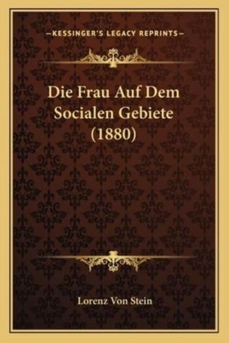 Die Frau Auf Dem Socialen Gebiete (1880)