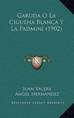 Garuda O La Ciguena Blanca Y La Padmini (1902)