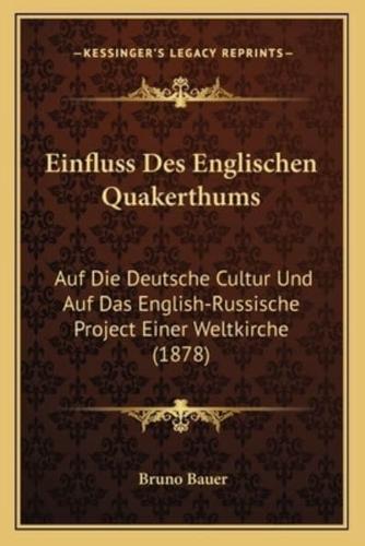 Einfluss Des Englischen Quakerthums