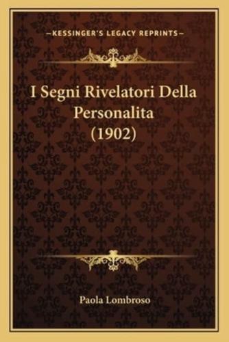 I Segni Rivelatori Della Personalita (1902)