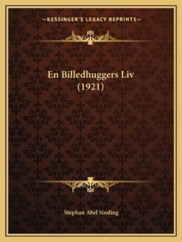 En Billedhuggers Liv (1921)