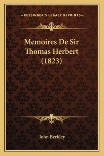 Memoires De Sir Thomas Herbert (1823)