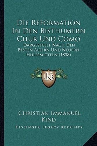 Die Reformation In Den Bisthumern Chur Und Como