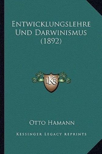Entwicklungslehre Und Darwinismus (1892)